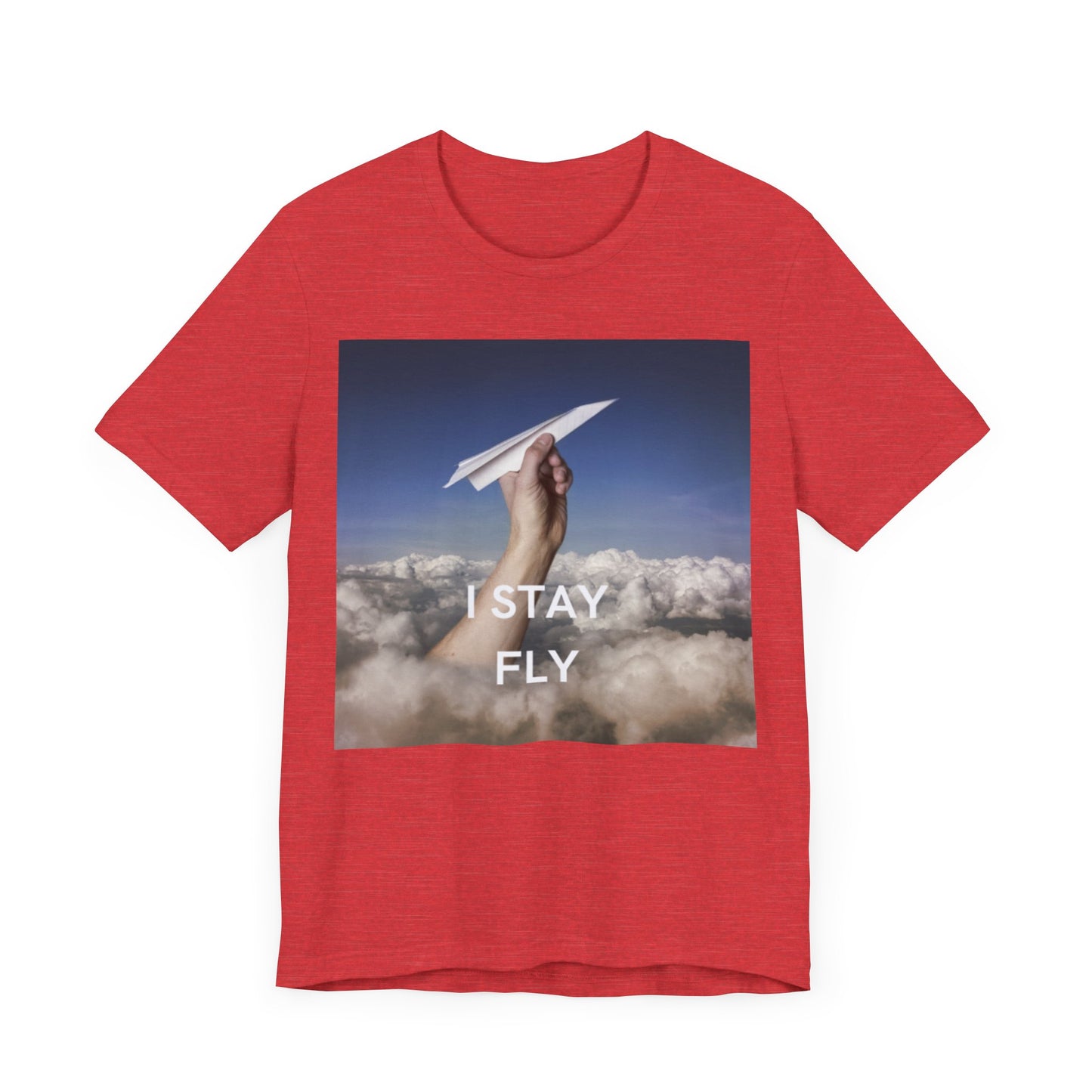 I Stay Fly Unisex Jersey Short Sleeve Tee