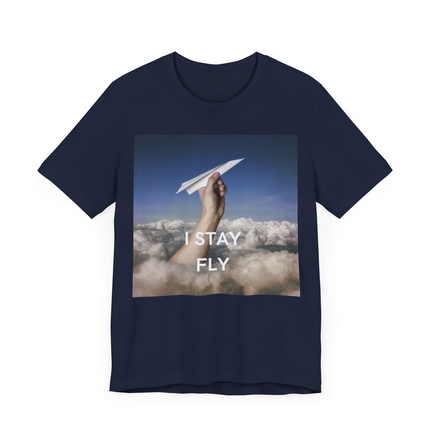 I Stay Fly Unisex Jersey Short Sleeve Tee